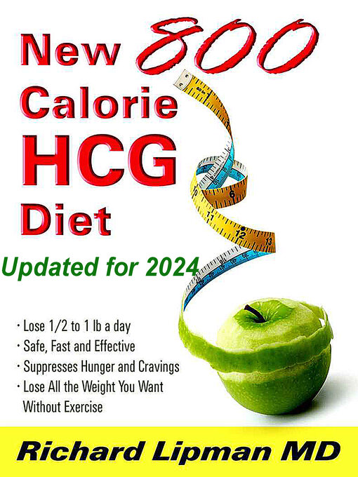 Title details for The New 800 Calorie HCG Diet by Richard Lipman MD - Available